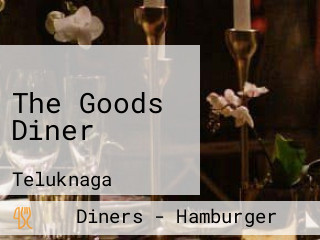 The Goods Diner