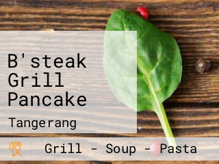 B'steak Grill Pancake