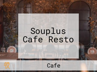 Souplus Cafe Resto