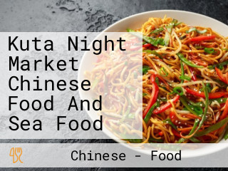 Kuta Night Market Chinese Food And Sea Food