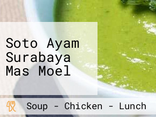 Soto Ayam Surabaya Mas Moel