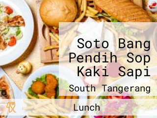 Soto Bang Pendih Sop Kaki Sapi