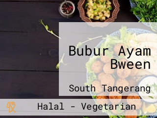 Bubur Ayam Bween