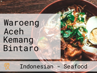 Waroeng Aceh Kemang Bintaro