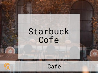 Starbuck Cofe