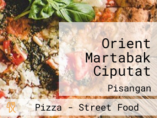 Orient Martabak Ciputat