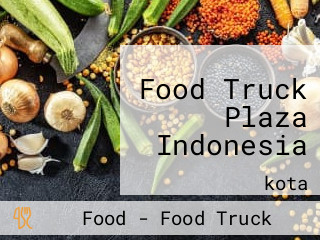 Food Truck Plaza Indonesia