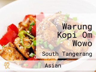 Warung Kopi Om Wowo