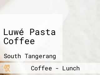 Luwé Pasta Coffee