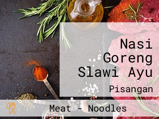 Nasi Goreng Slawi Ayu