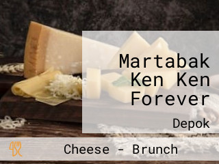 Martabak Ken Ken Forever