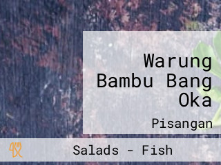 Warung Bambu Bang Oka