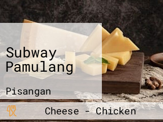 Subway Pamulang