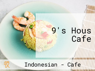 9's Hous Cafe