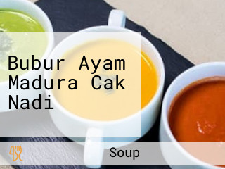 Bubur Ayam Madura Cak Nadi