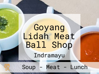 Goyang Lidah Meat Ball Shop