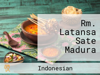 Rm. Latansa Sate Madura