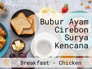 Bubur Ayam Cirebon Surya Kencana