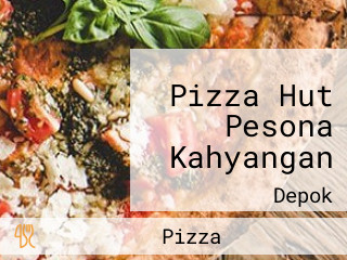 Pizza Hut Pesona Kahyangan