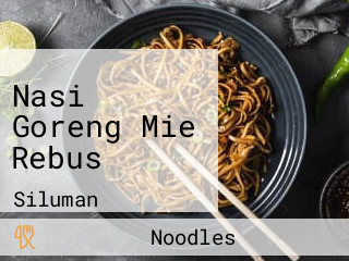 Nasi Goreng Mie Rebus