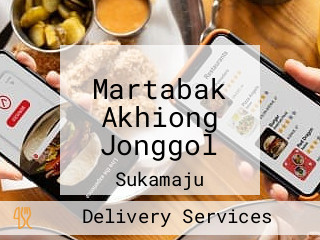 Martabak Akhiong Jonggol