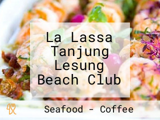 La Lassa Tanjung Lesung Beach Club