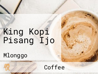 King Kopi Pisang Ijo