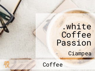 .white Coffee Passion