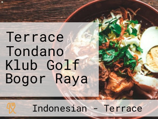 Terrace Tondano Klub Golf Bogor Raya