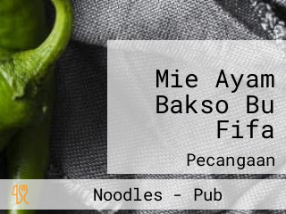 Mie Ayam Bakso Bu Fifa