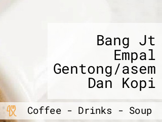 Bang Jt Empal Gentong/asem Dan Kopi Luwak Liar 100% Arabika Gayo