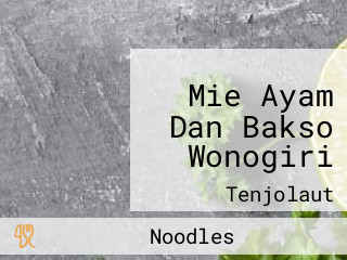 Mie Ayam Dan Bakso Wonogiri