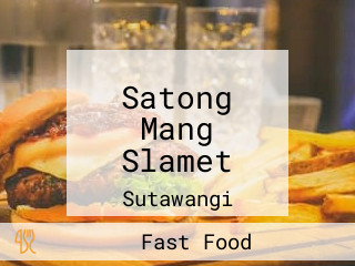 Satong Mang Slamet