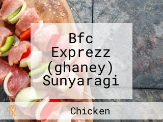 Bfc Exprezz (ghaney) Sunyaragi