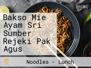 Bakso Mie Ayam Sri Sumber Rejeki Pak Agus