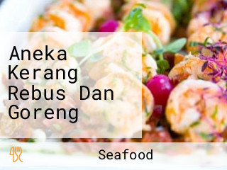 Aneka Kerang Rebus Dan Goreng