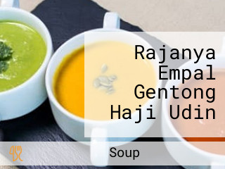 Rajanya Empal Gentong Haji Udin