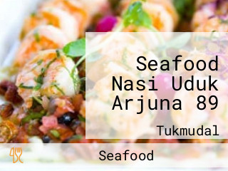 Seafood Nasi Uduk Arjuna 89