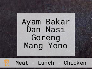 Ayam Bakar Dan Nasi Goreng Mang Yono