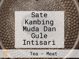 Sate Kambing Muda Dan Gule Intisari