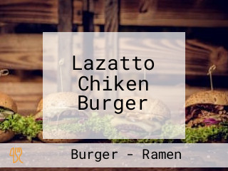 Lazatto Chiken Burger