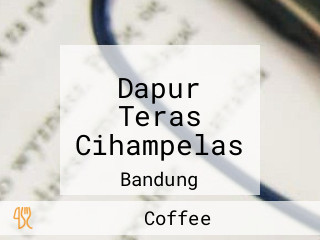 Dapur Teras Cihampelas