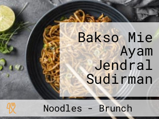 Bakso Mie Ayam Jendral Sudirman