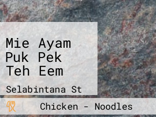 Mie Ayam Puk Pek Teh Eem