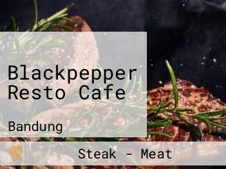 Blackpepper Resto Cafe