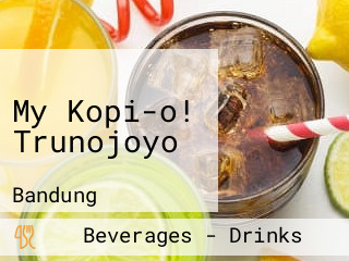 My Kopi-o! Trunojoyo