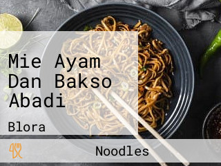 Mie Ayam Dan Bakso Abadi