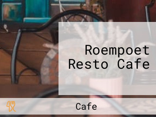 Roempoet Resto Cafe