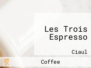 Les Trois Espresso