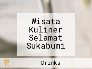 Wisata Kuliner Selamat Sukabumi